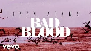 Ryan Adams - Bad Blood (from '1989') (Official Audio)