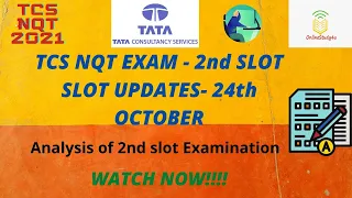 Tcs nqt 2021 questions asked in 2nd slot 24th october | TCS 2nd slot analysis