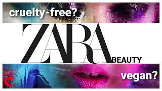 Is Zara Beauty Makeup Cruelty Free? | Is Zara Beauty Vegan? | Zara Beauty Review