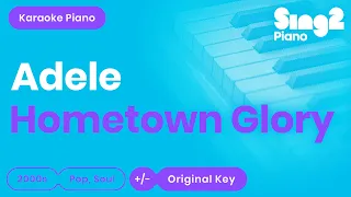 Adele - Hometown Glory (Piano Karaoke)