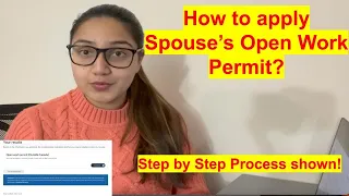 How to Apply/ Extend Spouse's Open Work Permit?| Canada| Step by Step Process Shown!