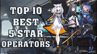 Top 10 Best 5 Star Operators in Arknights