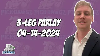 3-Leg Parlay For Sunday 4/14/24 | MLB Picks | NBA Picks