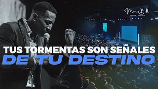 TUS TORMENTAS SON SEÑALES DE TU DESTINO | Pastor Moises Bell