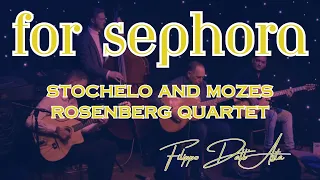 Stochelo & Mozes Rosenberg Quartet feat. Filippo Dall'Asta -  For Sephora