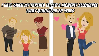 I Have Given My Parents In Law A Monthly Allowance Every Month For 20 Years