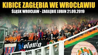 KIBICE ZAGŁĘBIA WE WROCŁAWIU: Śląsk Wrocław – Zagłębie Lubin 21.09.2019