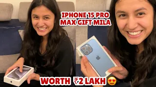 Someone gifted me iPhone 15 pro max 😍 | Kanika Devrani