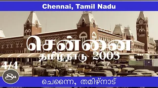 Tamil Nadu 2003 | 4/4 | Chennai Town