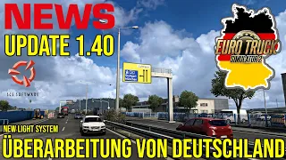 ETS2 1.40 NEWS 🚨 Überarbeitung von Deutschland „Reskin Update“ New Light System