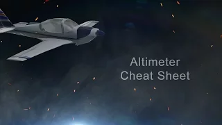 Altimeter Cheat Sheet | Pilot Tutorial
