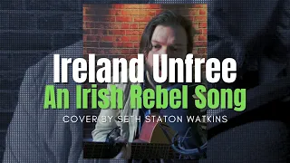 Ireland Unfree (Cover) by Seth Staton Watkins