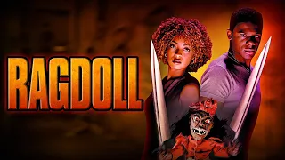 Ragdoll | Full Movie | Russell Richardson | Jennia Fredrique Aponte | Tarnell Poindexter