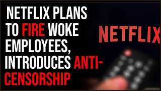 Netflix Tells Woke Employees To QUIT, Enacts Anti-Censorship Plan