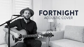 Fortnight - Taylor Swift Ft Post Malone (Patrick Lawrence Acoustic Cover)