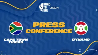 Cape Town Tigers v Dynamo - Press Conference | Africa Champions Clubs ROAD TO B.A.L. 2024