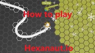 How to play - Hexanaut.io [Superhex.io] Map management. 100 %