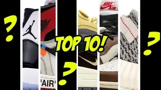 TOP 10 HYPED SNEAKERS OF THE DECADE! CAN YOU GUESS #1?