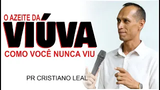 O AZEITE DA VIÚVA COMO VOCÊ NUNCA VIU