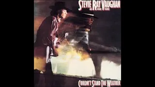 Stevie Ray Vaughan- " Couldn't Stand The Weather" (remastered &bonus tracks