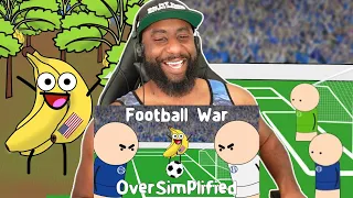 Oversimplified Reaction | Football War