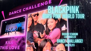 [4K] BLACKPINK - DANCE CHALLANGE! - BORN PINK WORLD TOUR ENCORE IN LA [DODGER STADIUM] 230826