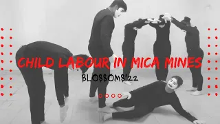 Child Labour in Mica Mines - Blossoms (2022) | Mime