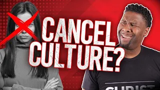 Should Christians Support Cancel Culture?