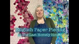 English Paper Piecing, all the wonderful ways! Agnes's Quilt and Liberty UK map!