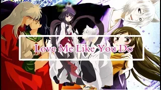 Mix: [AMV] ❤ ♡ Love Me Like You Do ❤ ♡