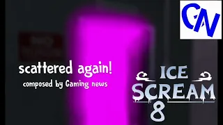 scattered again official soundtrack| ice scream 8😱🍦🥶