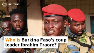 Who is Burkina Faso's coup leader Ibrahim Traore?