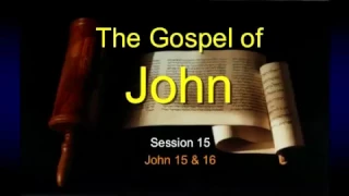 Chuck Missler   The Gospel of John   Session 15 (SLIDES CORRECTED)