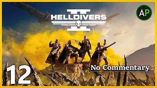 Let's Play HELLDIVERS 2 (PC) - No Commentary - Part 12 - ArahorPlays