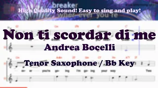 Non ti scordar di me - Andrea Bocelli (Tenor/Soprano Saxophone Sheet Music Bb Key / Karaoke / Easy)
