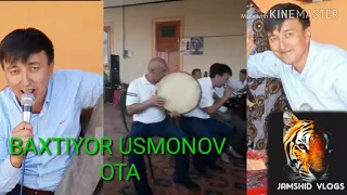 Baxtiyor Usmonov Otaga tik boqma | Бахтиёр Усмонов Отага тик бокиа