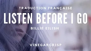 French Translation - Billie Eilish - listen before i go