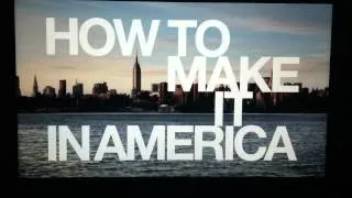 How To Make it In America - Big in Japan
