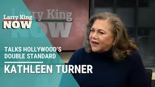 Kathleen Turner Talks Hollywood’s Double Standard