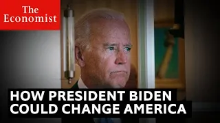 Election 2020: what a Biden victory could mean for America