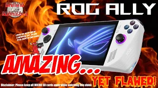 The R.O.G Ally. An Amazing device with a MAJOR FLAW!!