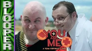 BLOOPERS from You and Me: A TF2 Song