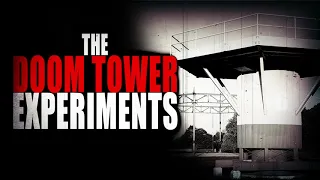 “The Doom Tower Experiements” | Creepypasta Storytime