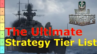 World of Warships- The Ultimate World of Warships Strategy Tier List