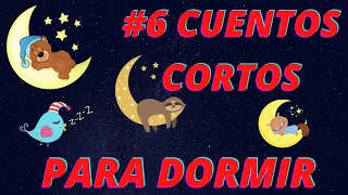 🔴#6 CUENTOS cortos para DORMIR