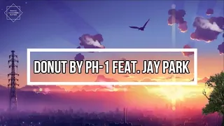 pH-1 - Donut Lyrics (feat. Jay Park)