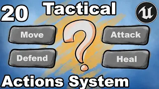 Tactical Combat 20 - Actions System - Unreal Engine Tutorial Turn Based