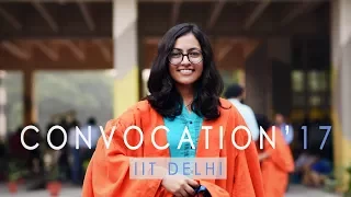 Convocation'17 | IIT Delhi | Graduates on Convocation day