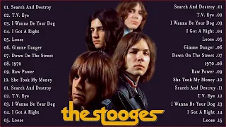 The Very Best Of The Stooges - Best Song Of The Stooges Playlist 2022