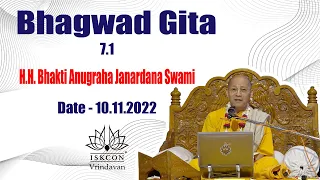 H.H. Bhakti Anugraha Janardana Swami Maharaja_BG-7.1_Seeing Krsna Through Hearing_10.11.2022